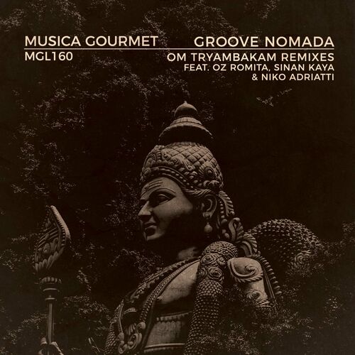 VA - Groove Nomada - Om Tryambakam Remixes (2022) (MP3)