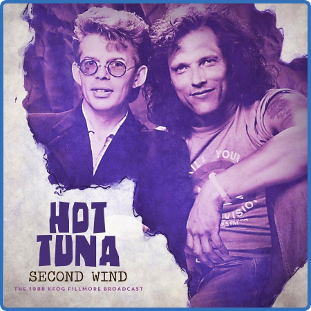 Hot Tuna - Second Wind (Live 1988) (2022)