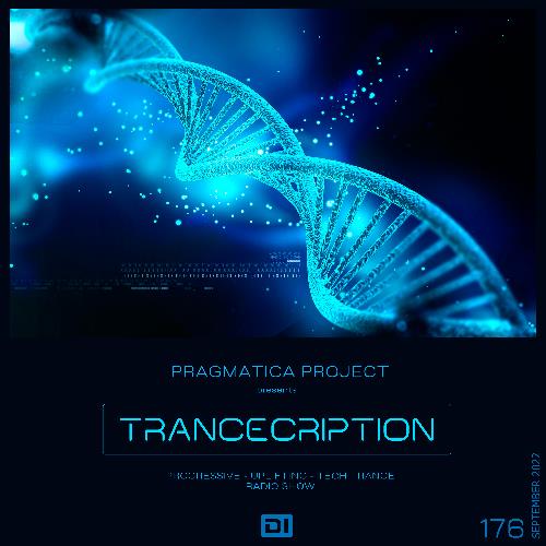 Pragmatica Project - Trancecription 176 (2022-09-10)