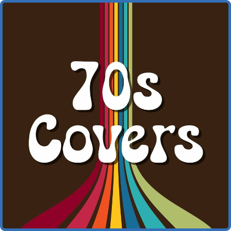 Various Artists - 70s Covers (2022)