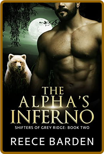The Alpha's Inferno - Reece Barden