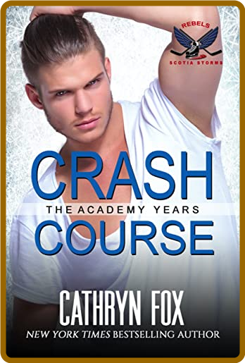 Crash Course - Cathryn Fox 9789f3ffd9b58335c5f8131af3cf6430