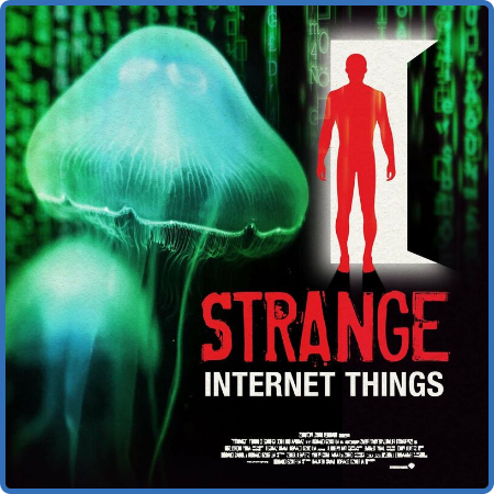 Various Artists - Strange Internet Things (2022)