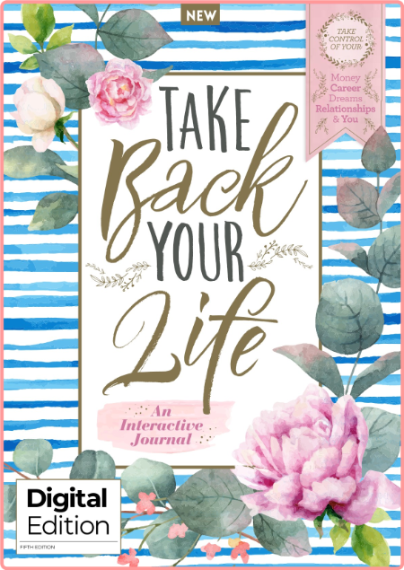 Take Back Your Life An Interactive Journal 5th-Edition 2022