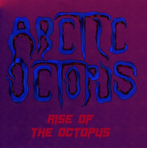 Arctic Octopus - Rise Of The Octopus (2022)