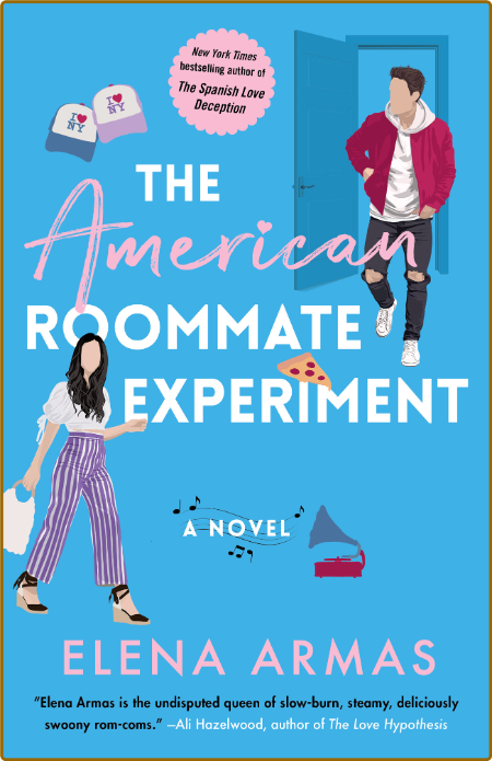 The American Roommate Experimen - Elena Armas