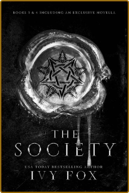 The Society Series  Books 3 - 4 - Ivy Fox