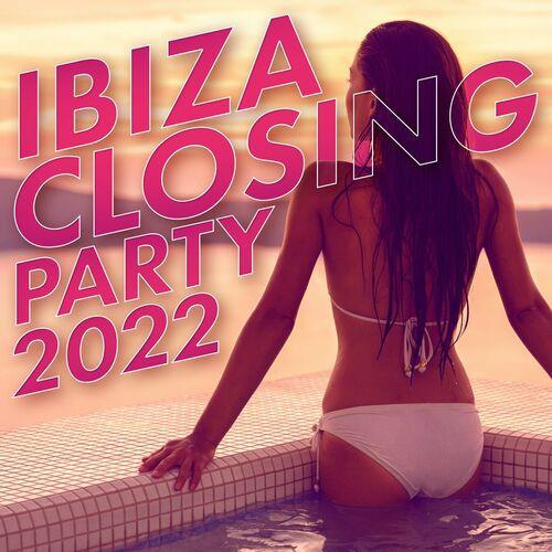 Ibiza Closing Party 2022 (2022)