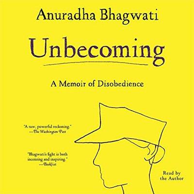 Unbecoming A Memoir of Disobedience (Audiobook)