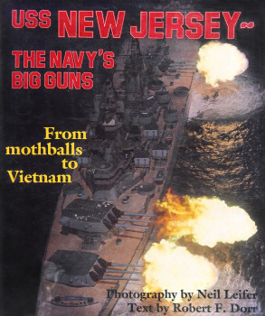 USS New Jersey: The Navy's Big Guns