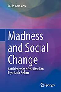 Madness and Social Change