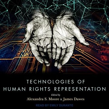 Technologies of Human Rights Representation [Audiobook]