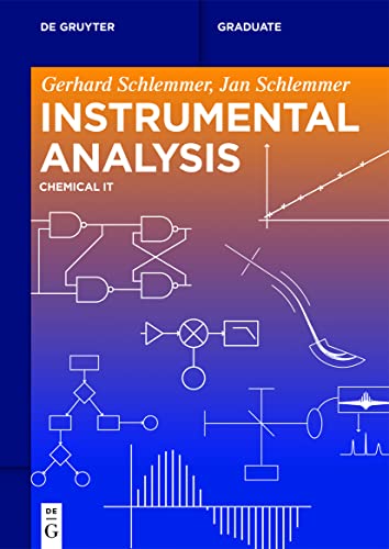 Instrumental Analysis Chemical IT (De Gruyter Textbook)