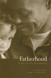 Fatherhood Evolution and Human Paternal Behavior
