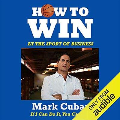 How to Win at the Sport of Business If I Can Do It, You Can Do It (Audiobook)