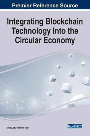 Integrating Blockchain Technology Into the Circular Economy