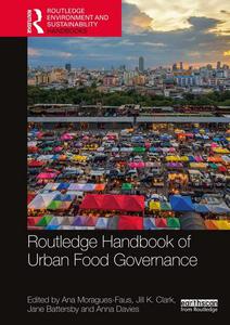 Routledge Handbook of Urban Food Governance (Routledge Environment and Sustainability Handbooks)