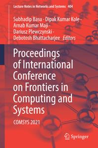 Proceedings of International Conference on Frontiers in Computing and Systems  COMSYS 2021