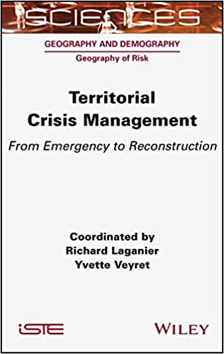 Territorial Crisis Management From Emergency to Reconstruction