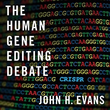 The Human Gene Editing Debate [Audiobook]