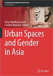 Urban Spaces and Gender in Asia
