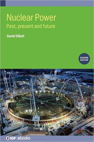 Nuclear Power Past, present and future, 2nd Edition