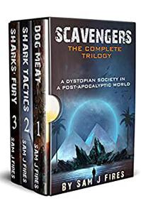 Scavengers Box Set The Complete Dystopian Post-Apocalyptic Series