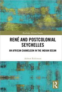 René and Postcolonial Seychelles