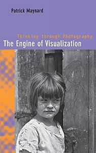 The Engine of Visualization Thinking through Photography