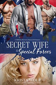 Secret Wife to the Special Forces A Military Reverse Harem Romance