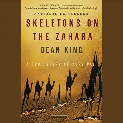 Skeletons on the Zahara A True Story of Survival (Audiobook)