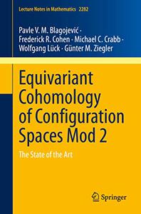 Equivariant Cohomology of Configuration Spaces Mod 2 The State of the Art
