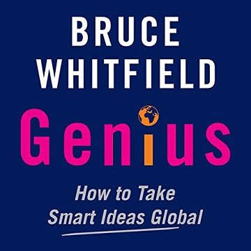 Genius How to Take Smart Ideas Global [Audiobook]