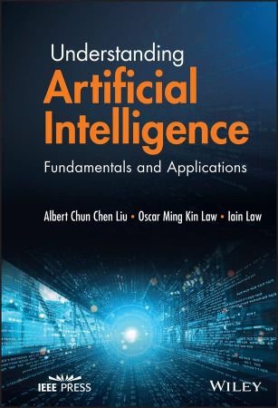 Understanding Artificial Intelligence Fundamentals and Applications (True PDF)