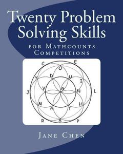 Twenty Problem Solving Skills (Twenty and Twenty More Problem Solving Skills For Mathcounts Competitions)