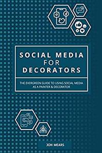Social Media for Decorators