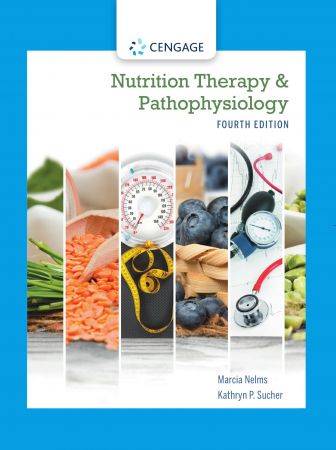 Nutrition Therapy and Pathophysiology, 4th Edition