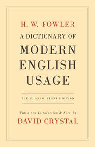 A dictionary of Modern English Usage Oxford dictionary.Modern English