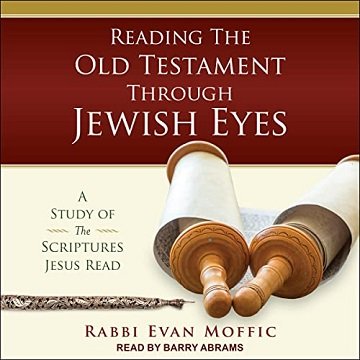 Reading the Old Testament Through Jewish Eyes [Audiobook]