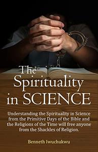 The Spirituality in SCIENCE