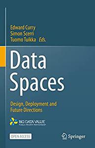 Data Spaces Design, Deployment and Future Directions
