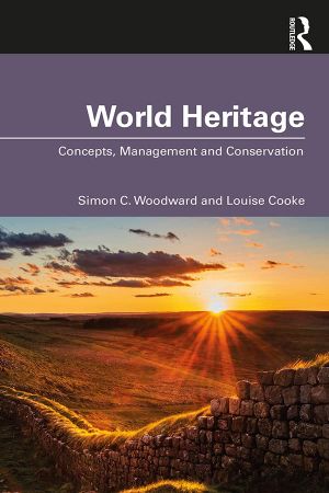 World Heritage Concepts, Management and Conservation