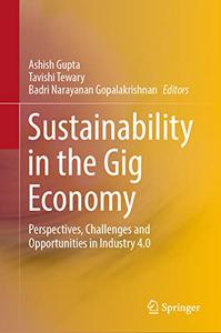 Sustainability in the Gig Economy Perspectives, Challenges and Opportunities in Industry 4.0