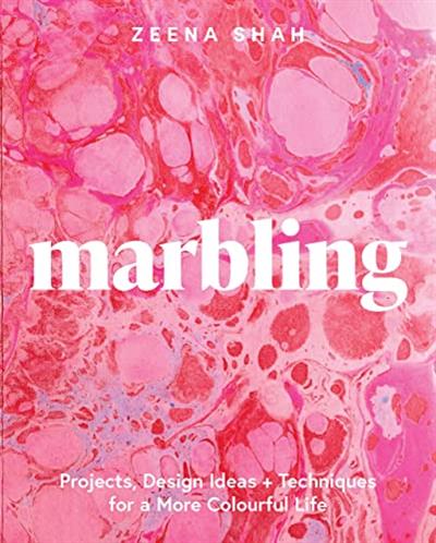 Marbling Projects, design ideas and techniques for a more colourful life