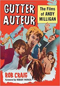Gutter Auteur The Films of Andy Milligan