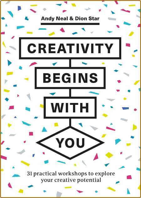 Andy Neal Dion Star - Creativity Begins With You