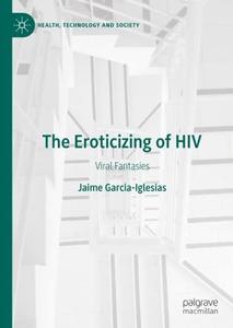 The Eroticizing of HIV Viral Fantasies