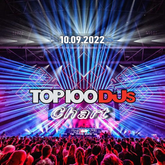 VA - Top 100 DJs Chart (10.09.2022)