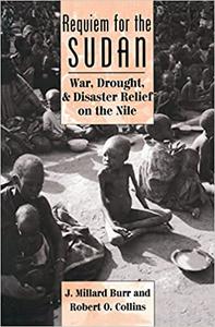 Requiem For The Sudan War, Drought, And Disaster Relief On The Nile