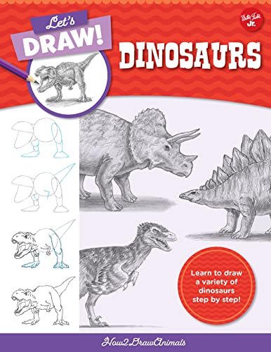 Let’s Draw Dinosaurs Learn to draw a variety of dinosaurs step by step!